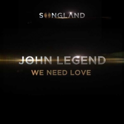 John Legend - We Need Love (From Songland)